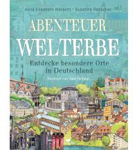 Abenteuer Welterbe - Entdecke besondere Orte in Deutschland Magellan