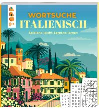 Sprachführer Wortsuche Italienisch – Spielend leicht Sprache lernen Frech-Verlag GmbH + Co. Druck KG