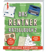Reiselektüre Das Rentner-Rätselbuch 2 – 19 aktuelle Rätselarten mit Nostalgie-Effekt Frech-Verlag GmbH + Co. Druck KG