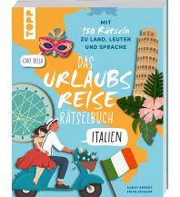 Sprachführer Urlaubsreise-Rätselbuch Italien – Mit 150 Rätseln zu Land, Leuten und Sprache Frech-Verlag GmbH + Co. Druck KG