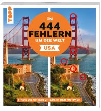 Travel Guides USA In 444 Fehlern um die Welt – USA. Finde die Unterschiede in den schönsten Motiven der USA Frech-Verlag GmbH + Co. Druck KG