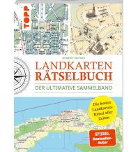 Travel Literature Landkarten Rätselbuch – Die besten Landkarten-Rätsel aller Zeiten. Der ultimative Sammelband Frech-Verlag GmbH + Co. Druck KG
