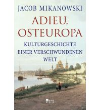 Geschichte Adieu, Osteuropa Rowohlt Verlag