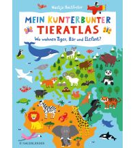 Kinderbücher und Spiele Mein kunterbunter Tieratlas Sauerländer Verlag