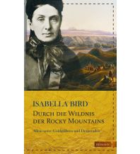 Travel Literature Durch die Wildnis der Rocky Mountains Edition Erdmann GmbH Thienemann Verlag