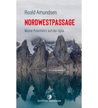 Reise Die Nordwestpassage Edition Erdmann GmbH Thienemann Verlag