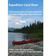 Canoeing Expedition Liard River Books on Demand