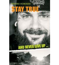 Bergerzählungen Stay true and never give up ... Books on Demand