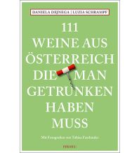 Kochbücher 111 Weine aus Österreich, die man getrunken haben muss Emons Verlag