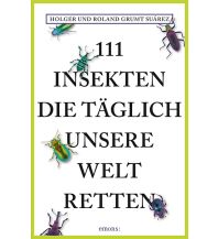 Naturführer 111 Insekten, die täglich unsere Welt retten Emons Verlag