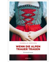 Reiselektüre Wenn die Alpen Trauer tragen Emons Verlag