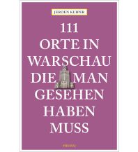 Reiseführer Polen 111 Orte in Warschau, die man gesehen haben muss Emons Verlag