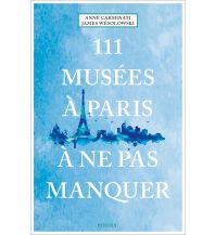 Reiseführer Frankreich 111 Musées à Paris à ne pas manquer Emons Verlag