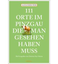 Travel Guides 111 Orte im Pinzgau, die man gesehen haben muss Emons Verlag