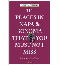 Reiseführer 111 Places in Napa and Sonoma Valley That You Must Not Miss Emons Verlag