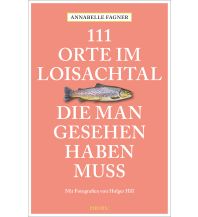 Reiseführer Deutschland 111 Orte im Loisachtal, die man gesehen haben muss Emons Verlag