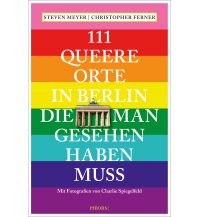 Travel Guides Germany 111 queere Orte in Berlin, die man gesehen haben muss Emons Verlag