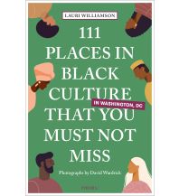 Reiselektüre 111 Places in Black Culture in Washington, DC That You Must Not Miss Emons Verlag