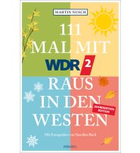 Reiseführer Deutschland 111 Mal mit WDR 2 raus in den Westen, Band 3 Emons Verlag