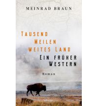 Tausend Meilen weites Land. Ein früher Western Emons Verlag