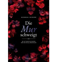 Reiselektüre Die Mur schweigt Emons Verlag