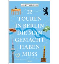 Travel Guides Germany 22 Touren in Berlin, die man gemacht haben muss Emons Verlag