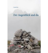 Bergerzählungen Der Augenblick und du Books on Demand