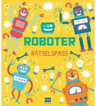 Roboter Rätselspaß (Mint-Spaßbuch) Ullmann