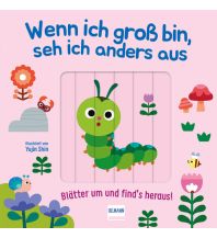 Wenn ich gross bin, seh ich anders aus - Blätter um und find´s heraus! Ullmann