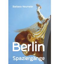 Reiseführer Deutschland Neumeier Barbara - Berlin Spaziergänge Epubli