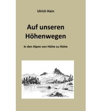 Bergerzählungen Auf unseren Höhenwegen Books on Demand