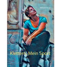 Bergerzählungen Klettern, Mein Sport Books on Demand