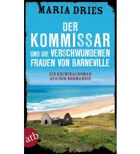 Reiselektüre Der Kommissar und die verschwundenen Frauen von Barneville Aufbau-Verlag