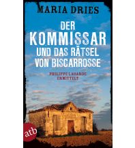 Travel Literature Der Kommissar und das Rätsel von Biscarrosse Aufbau-Verlag