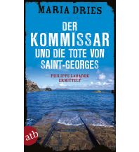 Travel Literature Der Kommissar und die Tote von Saint-Georges Aufbau-Verlag