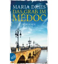 Das Grab im Médoc Aufbau-Verlag