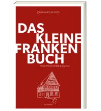 Reiseführer Deutschland Das kleine Franken-Buch (Neuausgabe) ars vivendi verlag