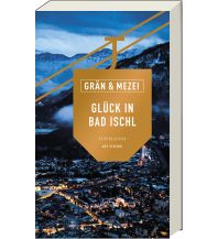 Reiselektüre Glück in Bad Ischl ars vivendi verlag