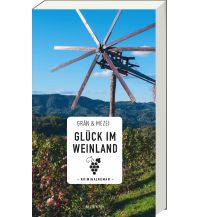 Reiselektüre Glück im Weinland ars vivendi verlag