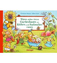 Wenn sieben kleine Gartenhasen zu Käfern und Radieschen rasen Verlag Friedrich Oetinger