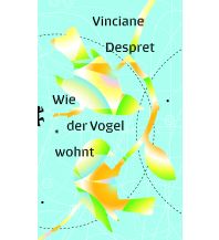 Naturführer Wie der Vogel wohnt Matthes & Seitz Verlag