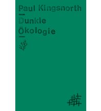 Dunkle Ökologie Matthes & Seitz Verlag