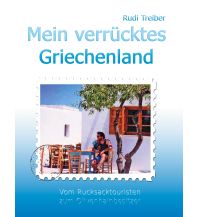Reiseführer Griechenland Mein verrücktes Griechenland Books on Demand