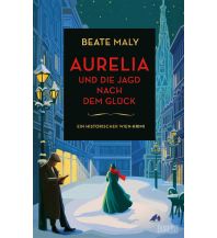 Travel Literature Aurelia und die Jagd nach dem Glück DuMont Literatur Verlag