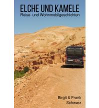 Reiseerzählungen Elche und Kamele epubli