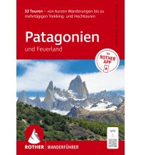 Hiking Guides Rother Wanderführer Patagonien und Feuerland Bergverlag Rother