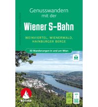 Hiking Guides Genusswandern mit der Wiener S-Bahn Bergverlag Rother