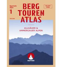 Bergtourenatlas Bayerische Alpen - Band 1: Allgäuer & Ammergauer Alpen Bergverlag Rother