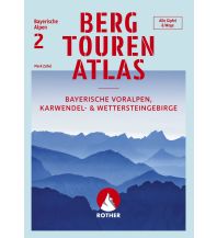 Bergtourenatlas Bayerische Alpen - Band 2: Bayerische Voralpen, Karwendel- und Wettersteingebirge Bergverlag Rother