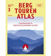 Bergtourenatlas Bayerische Alpen - Band 3: Chiemgauer und Berchtesgadener Alpen Bergverlag Rother